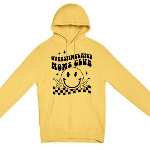 Groovy Overstimulated Moms Club Funny Trendy Mom Premium Pullover Hoodie