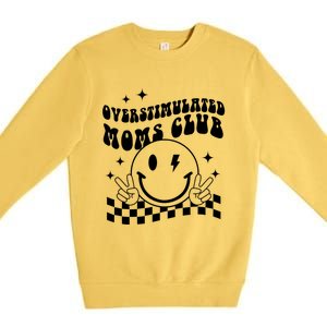 Groovy Overstimulated Moms Club Funny Trendy Mom Premium Crewneck Sweatshirt