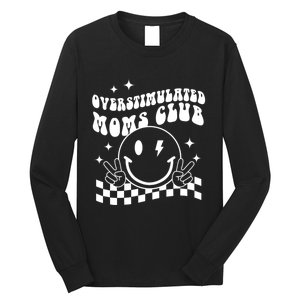 Groovy Overstimulated Moms Club Funny Trendy Mom Long Sleeve Shirt