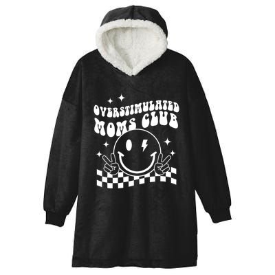 Groovy Overstimulated Moms Club Funny Trendy Mom Hooded Wearable Blanket