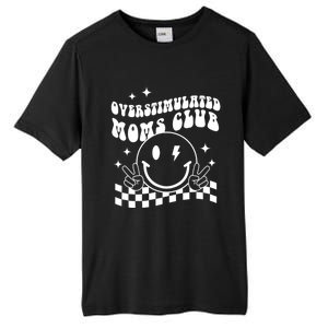 Groovy Overstimulated Moms Club Funny Trendy Mom Tall Fusion ChromaSoft Performance T-Shirt