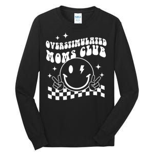 Groovy Overstimulated Moms Club Funny Trendy Mom Tall Long Sleeve T-Shirt