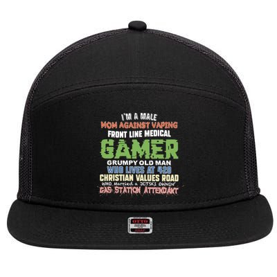 Grumpy Old Man Gamer Mom Against Vaping Gamer Who Lives At 420 Christian Values 7 Panel Mesh Trucker Snapback Hat