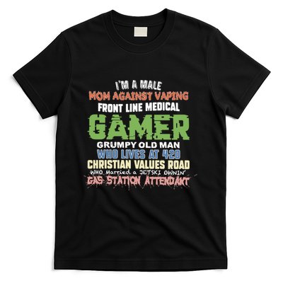Grumpy Old Man Gamer Mom Against Vaping Gamer Who Lives At 420 Christian Values T-Shirt
