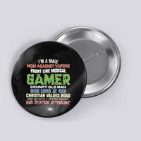 Grumpy Old Man Gamer Mom Against Vaping Gamer Who Lives At 420 Christian Values Button