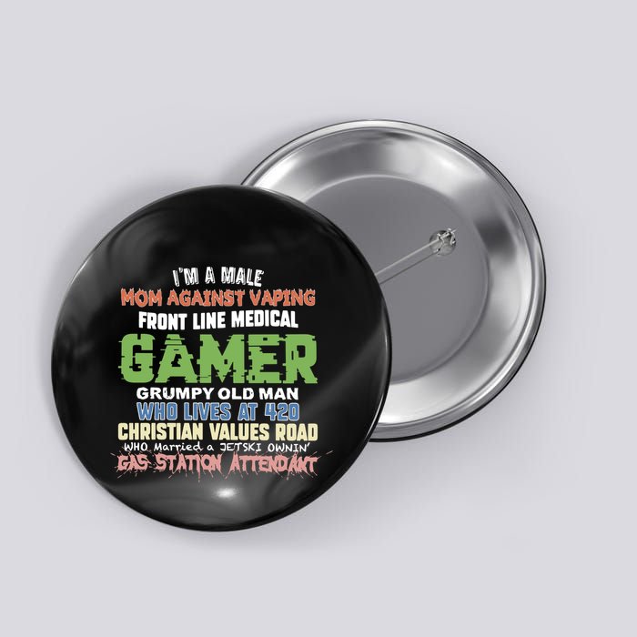 Grumpy Old Man Gamer Mom Against Vaping Gamer Who Lives At 420 Christian Values Button
