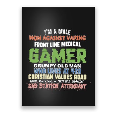 Grumpy Old Man Gamer Mom Against Vaping Gamer Who Lives At 420 Christian Values Poster