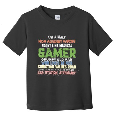 Grumpy Old Man Gamer Mom Against Vaping Gamer Who Lives At 420 Christian Values Toddler T-Shirt