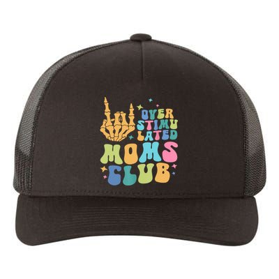 Groovy Overstimulated Moms Club Funny Trendy Mom Yupoong Adult 5-Panel Trucker Hat