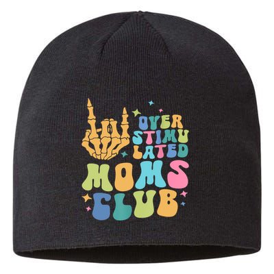 Groovy Overstimulated Moms Club Funny Trendy Mom Sustainable Beanie