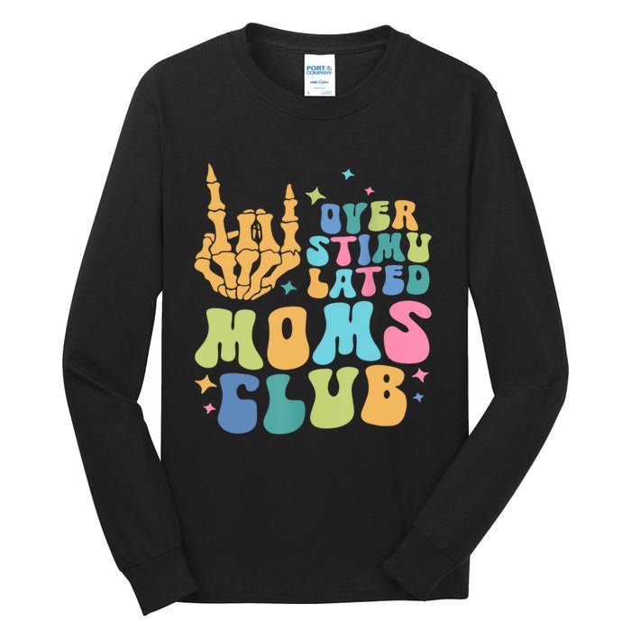 Groovy Overstimulated Moms Club Funny Trendy Mom Tall Long Sleeve T-Shirt