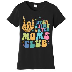 Groovy Overstimulated Moms Club Funny Trendy Mom Women's T-Shirt