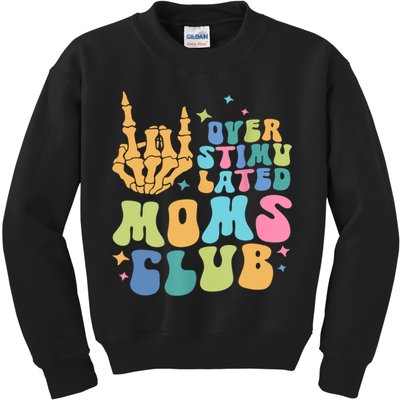Groovy Overstimulated Moms Club Funny Trendy Mom Kids Sweatshirt