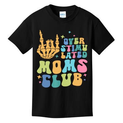 Groovy Overstimulated Moms Club Funny Trendy Mom Kids T-Shirt