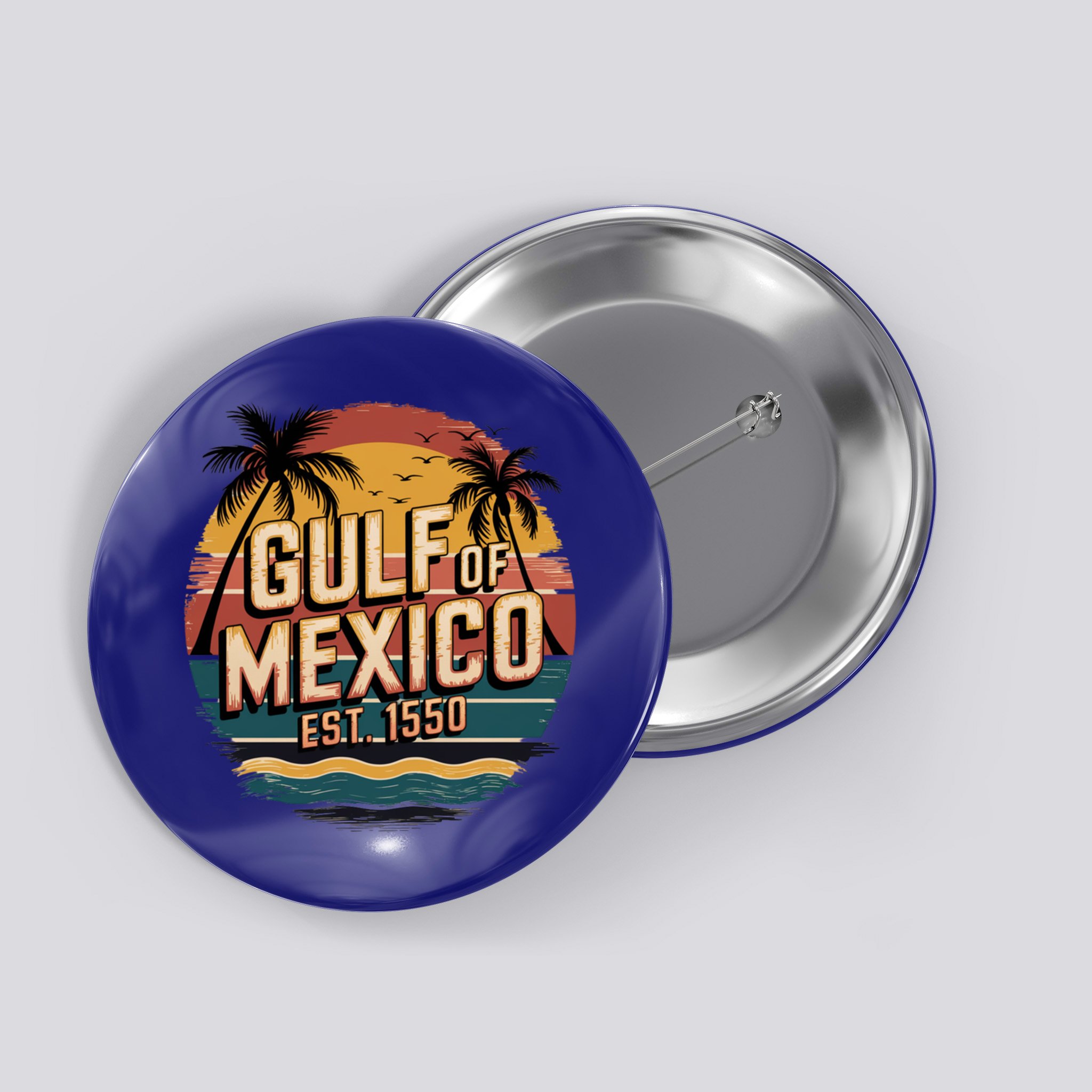Gulf Of Mexico Retro Vintage EST 1550  Button