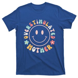 Groovy Overstimulated Moms Club Funny Mother Humor Cute Mama Cute Gift T-Shirt