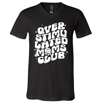 Groovy Overstimulated Moms Club Funny Trendy Mom V-Neck T-Shirt