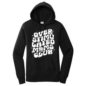 Groovy Overstimulated Moms Club Funny Trendy Mom Women's Pullover Hoodie