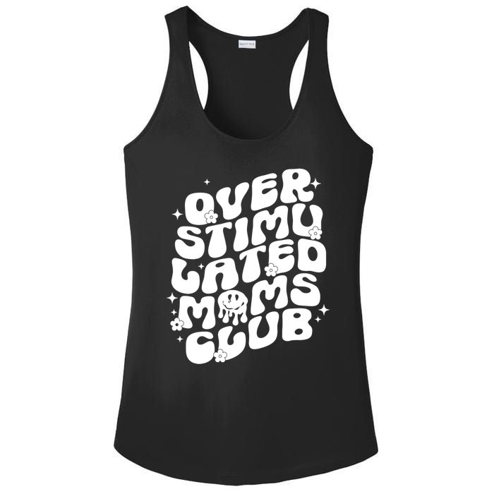 Groovy Overstimulated Moms Club Funny Trendy Mom Ladies PosiCharge Competitor Racerback Tank