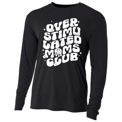 Groovy Overstimulated Moms Club Funny Trendy Mom Cooling Performance Long Sleeve Crew