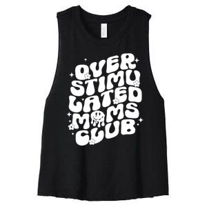 Groovy Overstimulated Moms Club Funny Trendy Mom Women's Racerback Cropped Tank