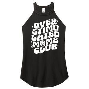 Groovy Overstimulated Moms Club Funny Trendy Mom Women's Perfect Tri Rocker Tank