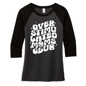 Groovy Overstimulated Moms Club Funny Trendy Mom Women's Tri-Blend 3/4-Sleeve Raglan Shirt