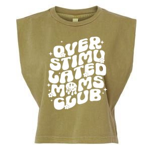 Groovy Overstimulated Moms Club Funny Trendy Mom Garment-Dyed Women's Muscle Tee