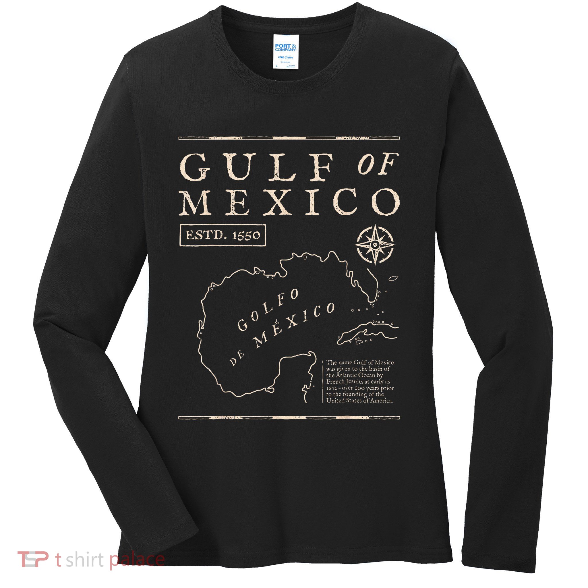 Gulf Of Mexico Est 1550 Historic Map Gulf Of Mexico .Png Ladies Long Sleeve Shirt