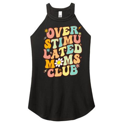 Groovy Overstimulated Moms Club Funny Mom Joke Mother's Day Women’s Perfect Tri Rocker Tank