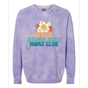 Groovy Overstimulated Moms Club Funny Trendy Mom Colorblast Crewneck Sweatshirt