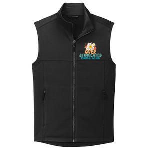 Groovy Overstimulated Moms Club Funny Trendy Mom Collective Smooth Fleece Vest