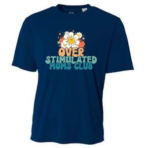 Groovy Overstimulated Moms Club Funny Trendy Mom Cooling Performance Crew T-Shirt