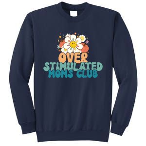 Groovy Overstimulated Moms Club Funny Trendy Mom Sweatshirt