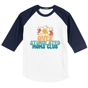 Groovy Overstimulated Moms Club Funny Trendy Mom Baseball Sleeve Shirt