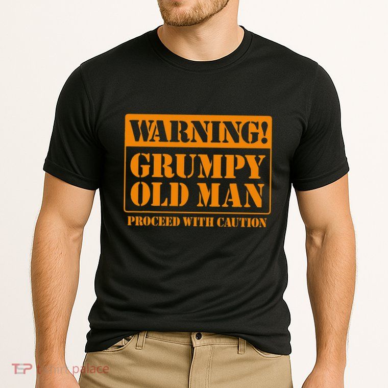 Grumpy Old Man For Grandfathers Dads Fathers Day Performance Shirt