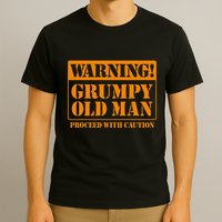 Grumpy Old Man For Grandfathers Dads Fathers Day T-Shirt