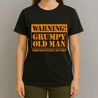Grumpy Old Man For Grandfathers Dads Fathers Day T-Shirt
