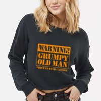 Grumpy Old Man For Grandfathers Dads Fathers Day Cropped Pullover Crew