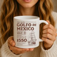 Gulf Of Mexico Name Origin 1550 Mug