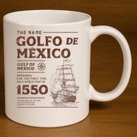 Gulf Of Mexico Name Origin 1550 11oz C Handle Ceramic Mug