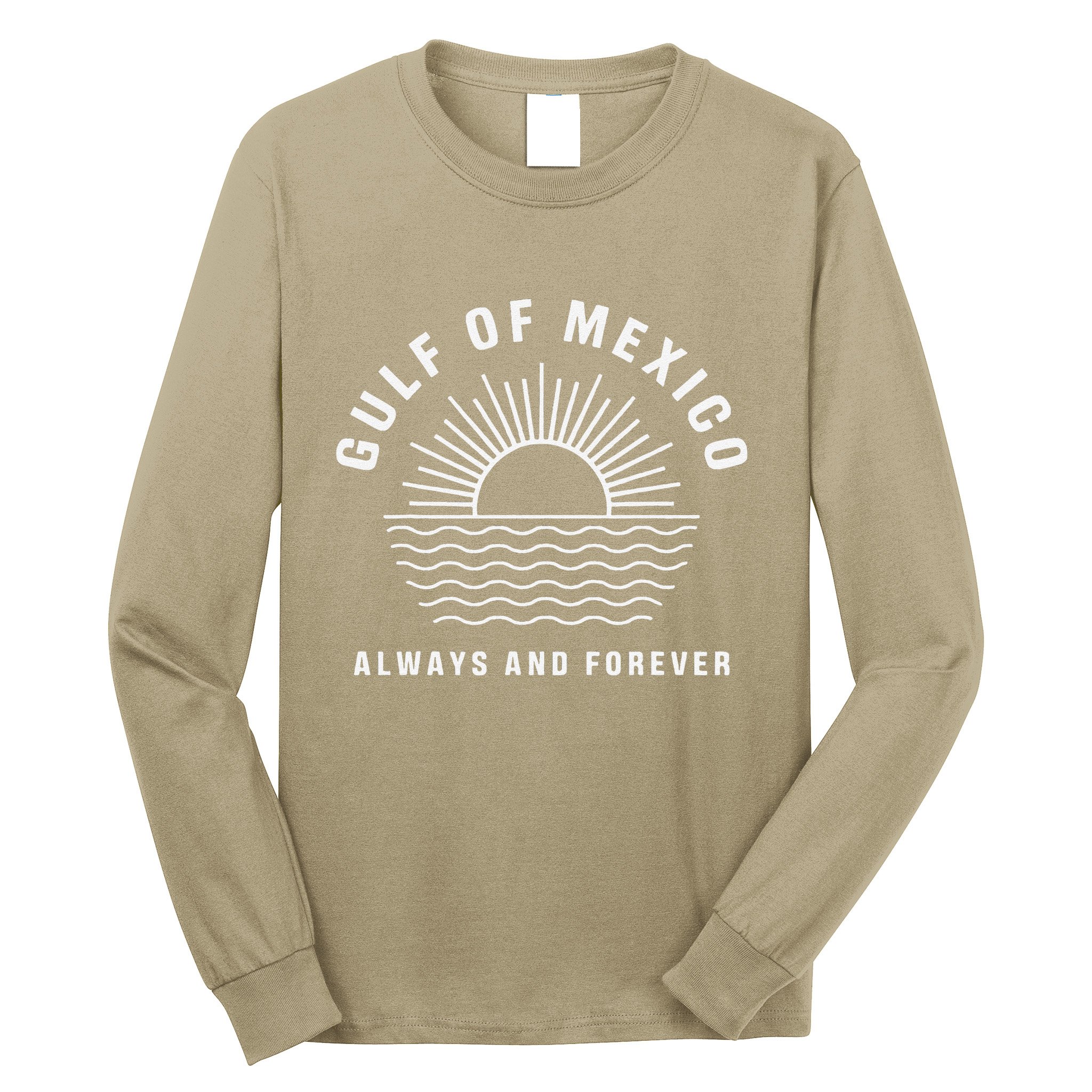 Gulf Of Mexico Always & Forever Vintage Sunset Political Long Sleeve Shirt