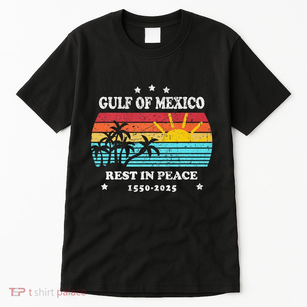 Gulf Of Mexico Rest In Peace 15502025 History Tall T-Shirt