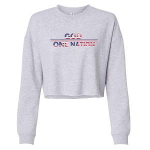 God One Nation Under God Patriotic For Christian Meaningful Gift Cropped Pullover Crew