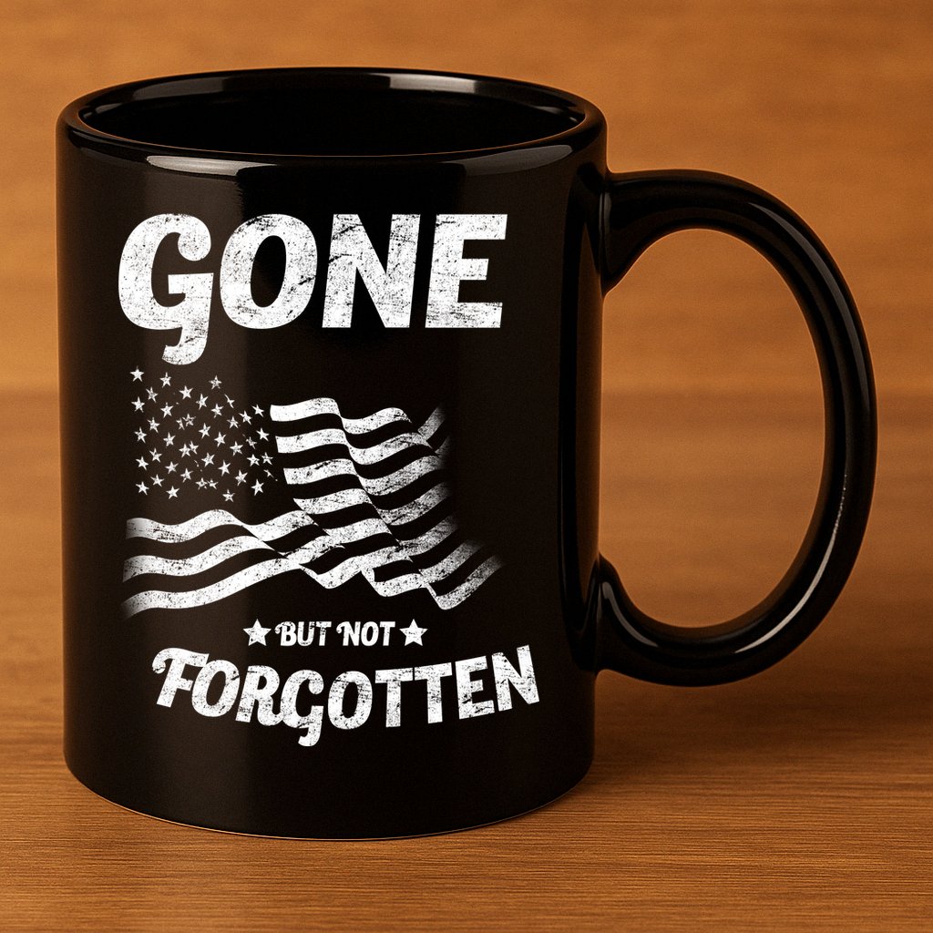 Gone But Not Forgotten 11oz C Handle Ceramic Mug
