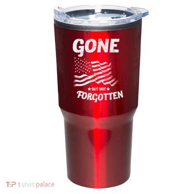 Gone But Not Forgotten Tumbler
