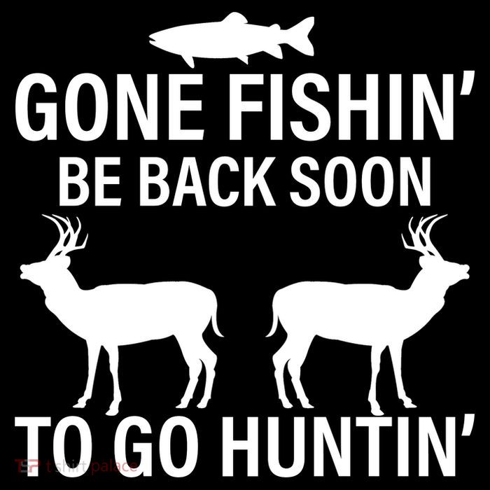 Gone Fishing Be Back Soon To Go Hunting Impact Tech Backpack