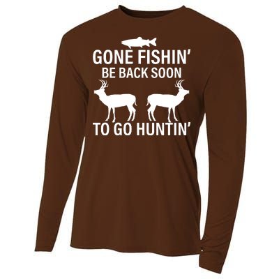 Gone Fishing Be Back Soon To Go Hunting Cooling Performance Long Sleeve Crew