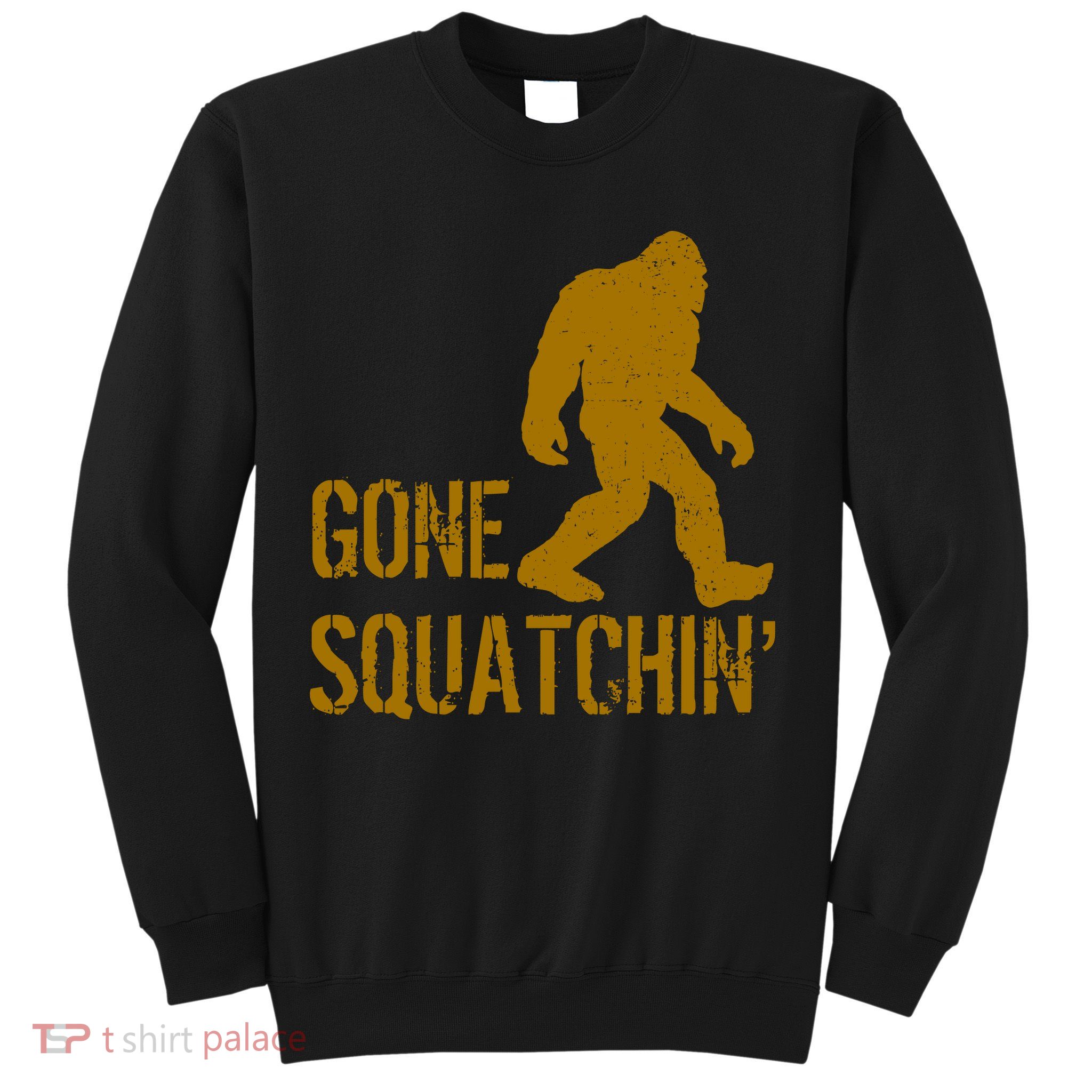 Gone Squatchhin Sweatshirt