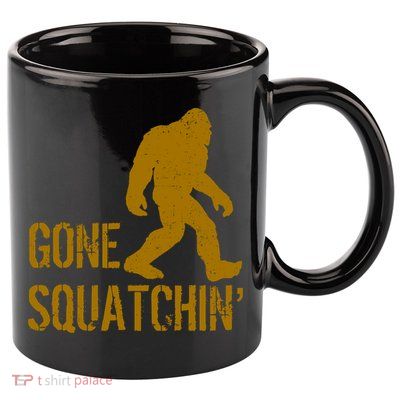 Gone Squatchhin 11oz C Handle Ceramic Mug